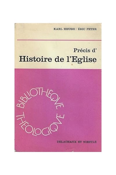 PRECIS D'HISTOIRE DE L'EGLISE