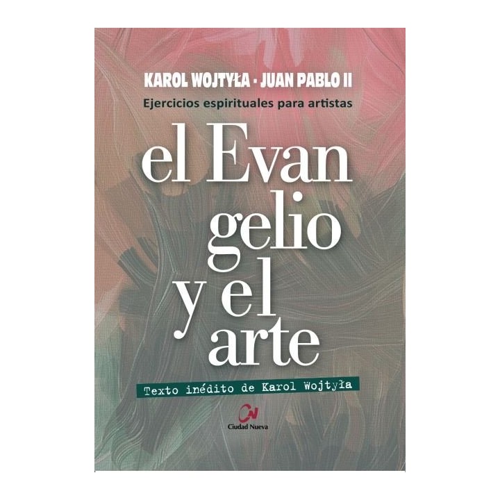 EVANGELIO Y EL ARTE. EJERCICIOS ESPIRITUALES PARA ARTISTAS,E