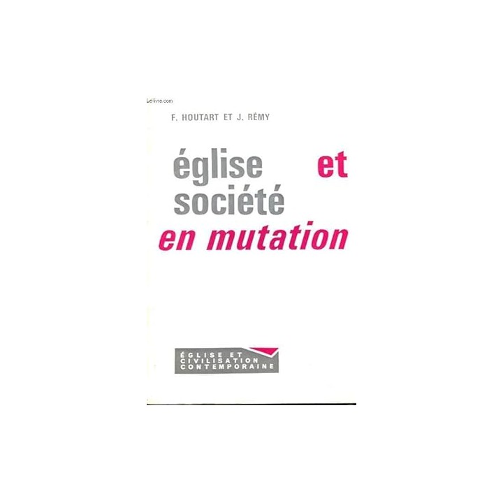 EGLISE ET SOCIETE EN MUTATION