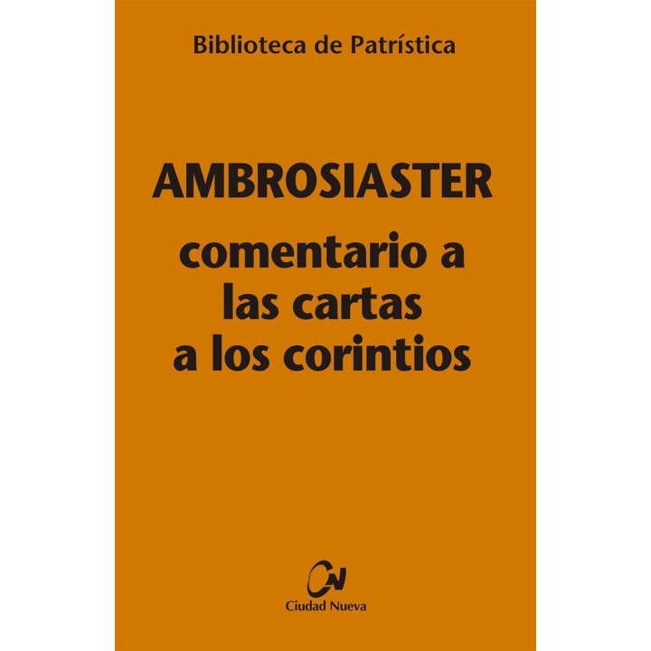 COMENTARIO A LAS CARTAS A LOS CORINTIOS [BPA, 104]