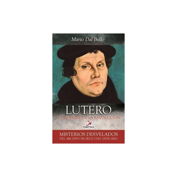 LUTERO EL HOMBRE DE LA REVOLUCION