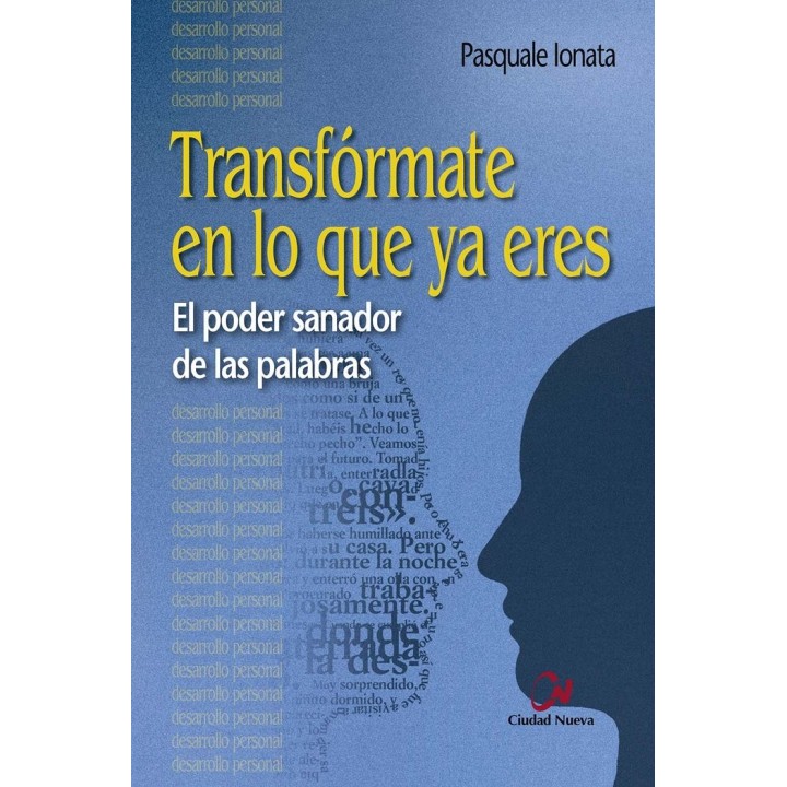 TRANSFORMATE EN LO QUE YA ERES