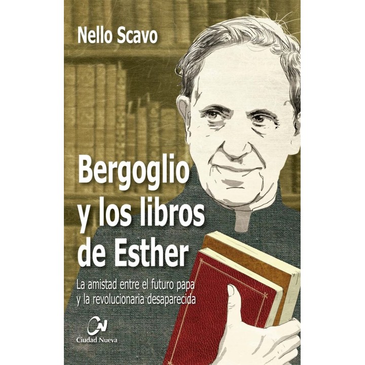 BERGOGLIO Y LOS LIBROS DE ESTHER