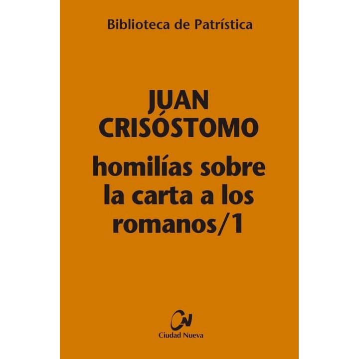 HOMILIAS SOBRE LA CARTA A LOS ROMANOS / 1