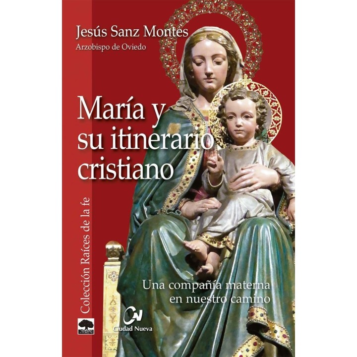 MARIA Y SU ITINERARIO CRISTIANO