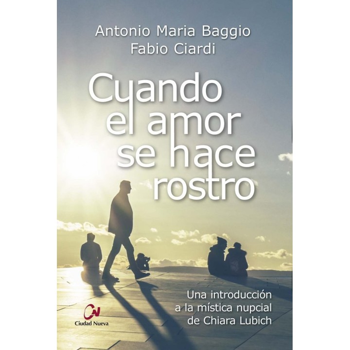 CUANDO EL AMOR SE HACE ROSTRO