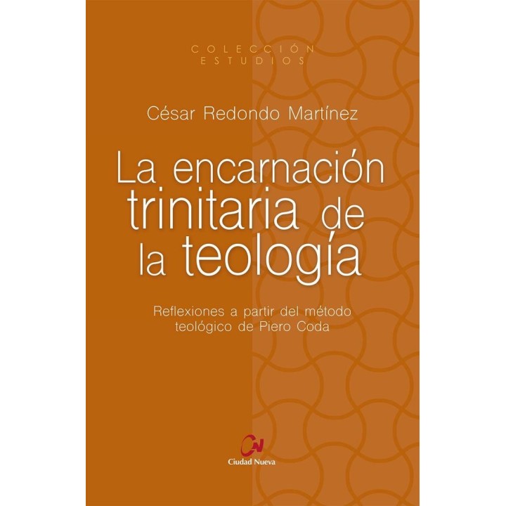 LA ENCARNACION TRINITARIA DE LA TEOLOGIA