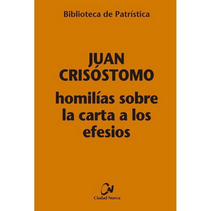 HOMILIAS SOBRE LA CARTA A LOS EFESIOS