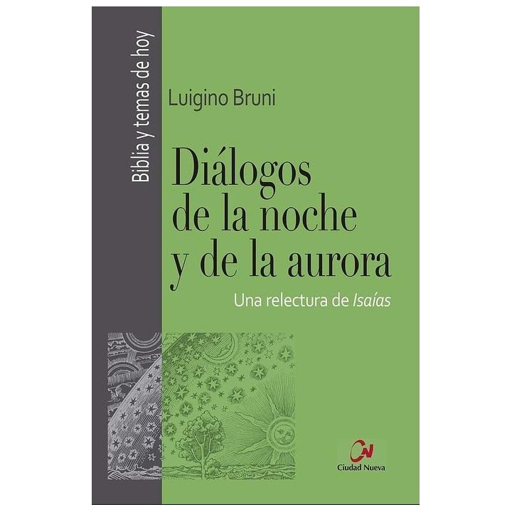 DIALOGOS DE LA NOCHE Y DE LA AURORA UNA RELECTURA DE ISAIAS