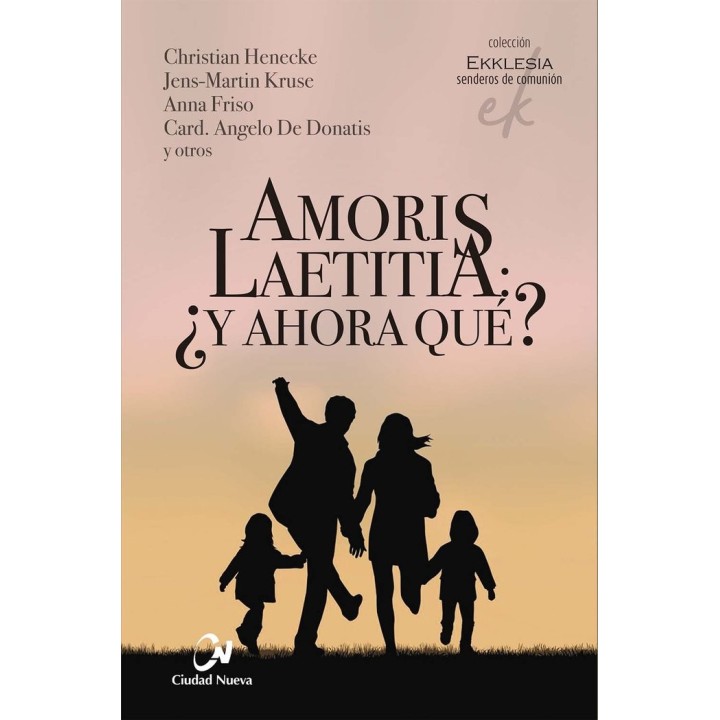 AMORIS LAETITIA Y AHORA QUE