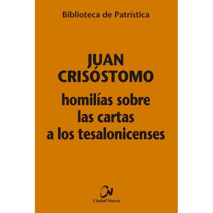 HOMILIAS SOBRE LAS CARTAS A LOS TESALONICENSES