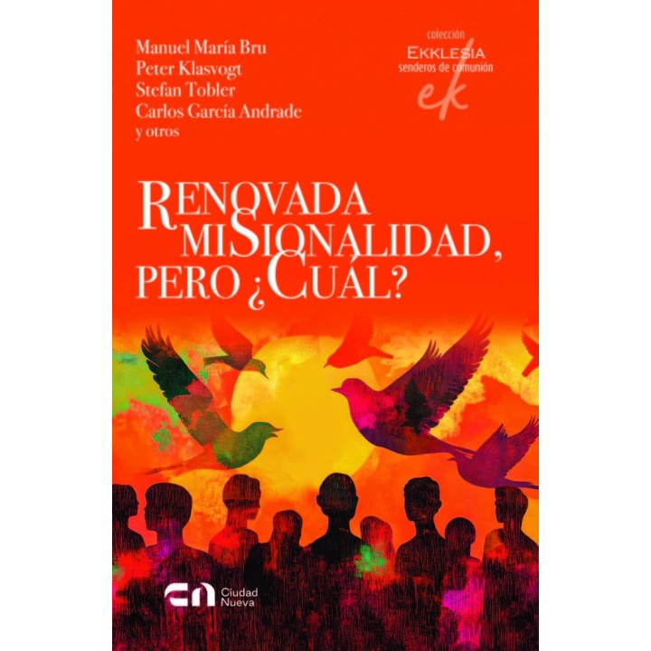 RENOVADA MISIONALIDAD PERO CUAL