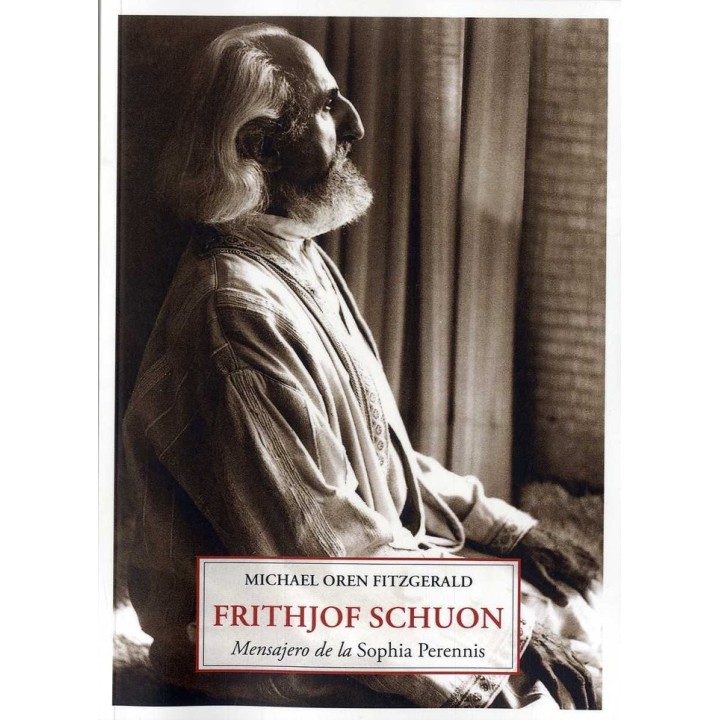 FRITHJOF SCHUON MENSAJERO DE LA SOPHIA PERENNIS
