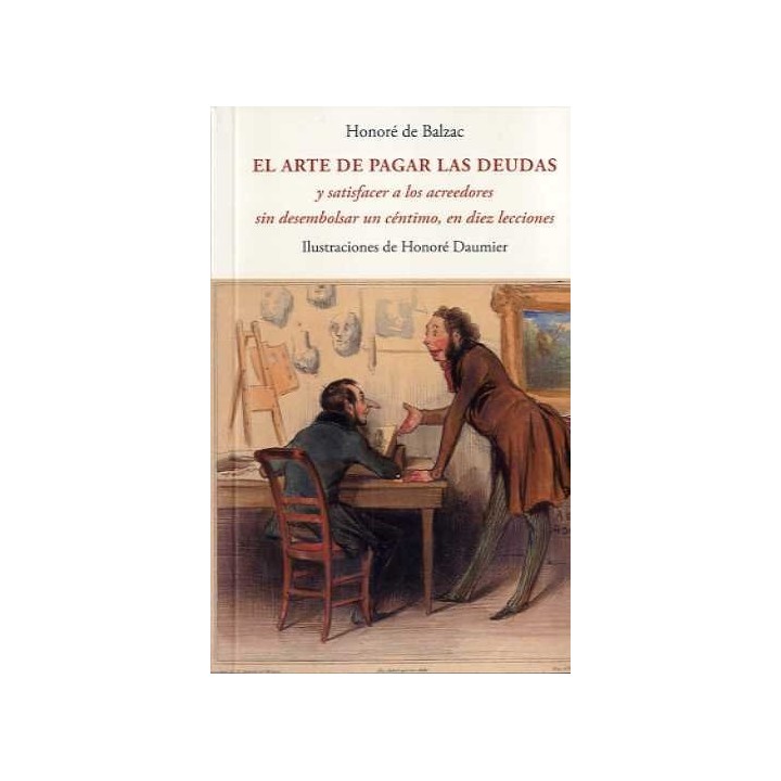 ARTE DE PAGAR LAS DEUDAS Y SATISFACER A LOS ACREEDORES SIN