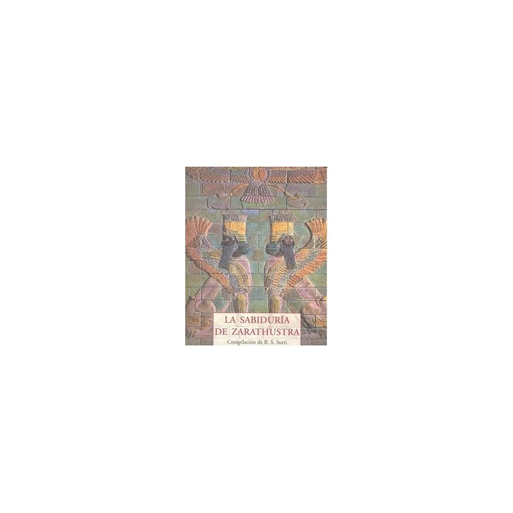 SABIDURIA DE ZARATHUSTRA