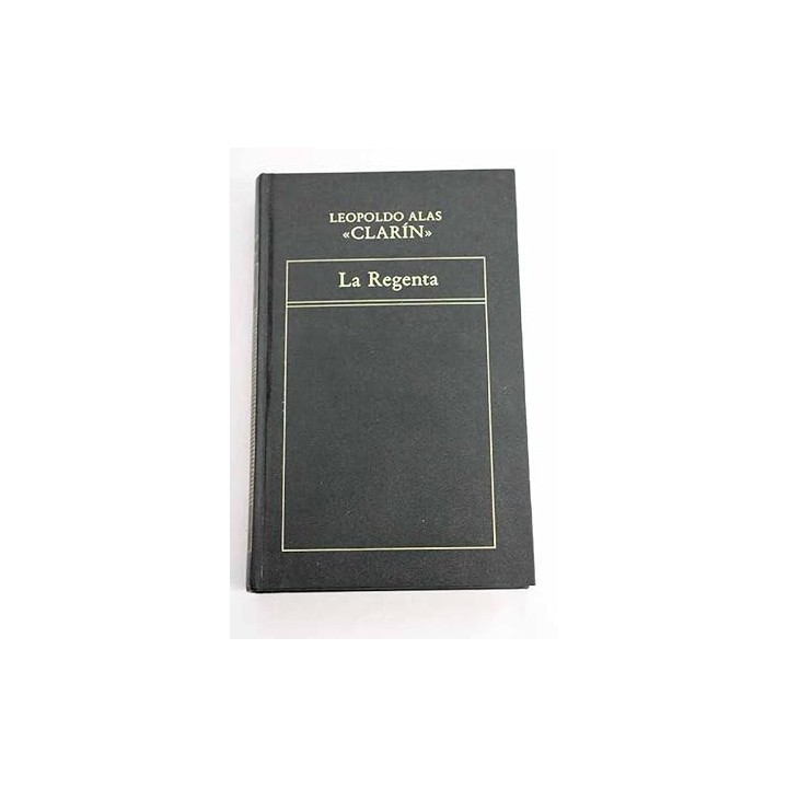 La Regenta. Tomo I