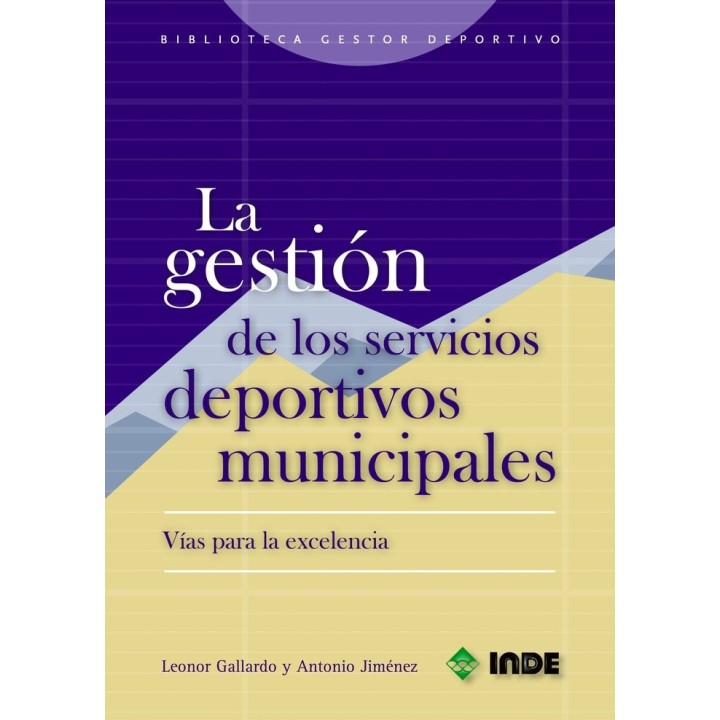 GESTION DE LOS SERVICIOS DEPORTIVOS MUNICIPALES