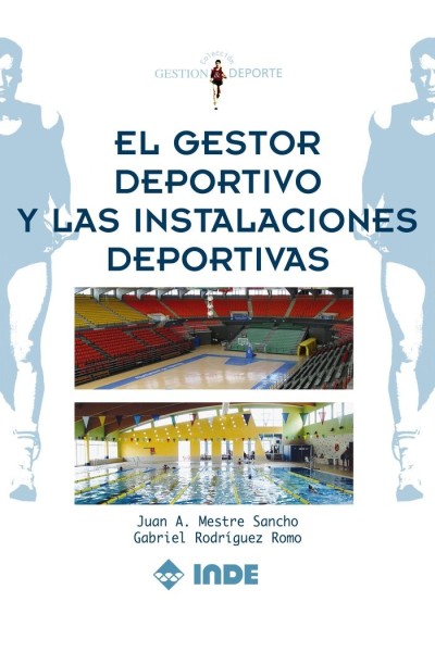 GESTOR DEPORTIVO Y LAS INSTALACIONES DEPORTIVAS,EL