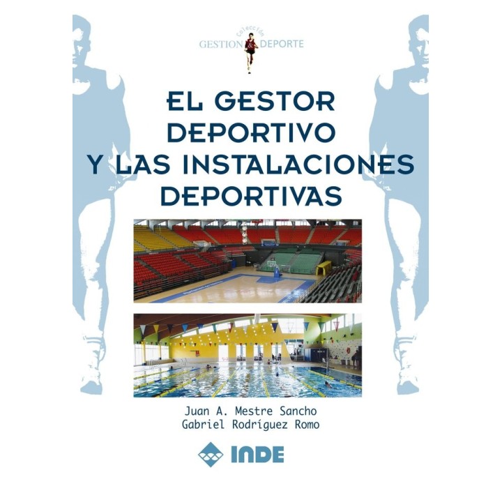GESTOR DEPORTIVO Y LAS INSTALACIONES DEPORTIVAS,EL