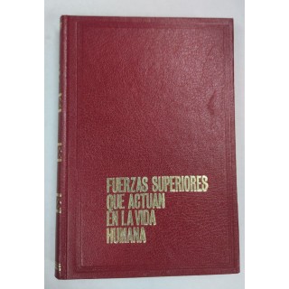 FUERZAS SUPERIORES QUE ACTUAN EN LA VIDA HUMANA