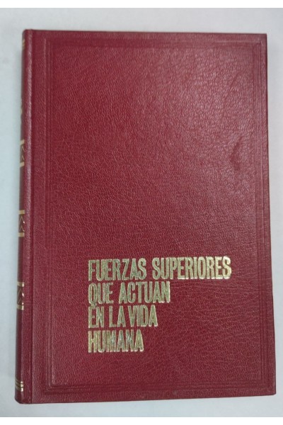 FUERZAS SUPERIORES QUE ACTUAN EN LA VIDA HUMANA