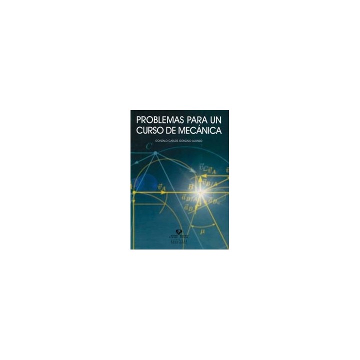 PROBLEMAS PARA UN CURSO DE MECANICA