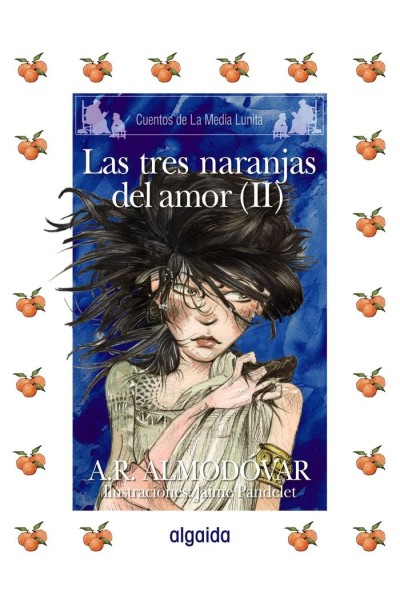 CUENTOS MEDIA LUNITA 62 (R) LAS TRES NARANJITAS DEL AMOR II