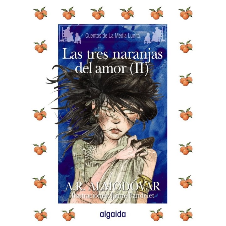 CUENTOS MEDIA LUNITA 62 (R) LAS TRES NARANJITAS DEL AMOR II