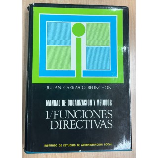MANUAL DE ORGANIZACIÓN Y METODOS 1/ FUNCIONES DIRECTIVAS