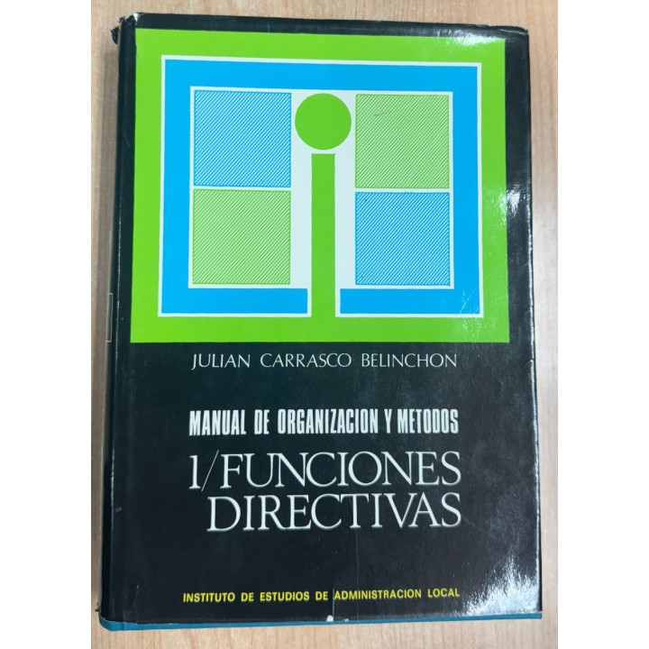 MANUAL DE ORGANIZACIÓN Y METODOS 1/ FUNCIONES DIRECTIVAS