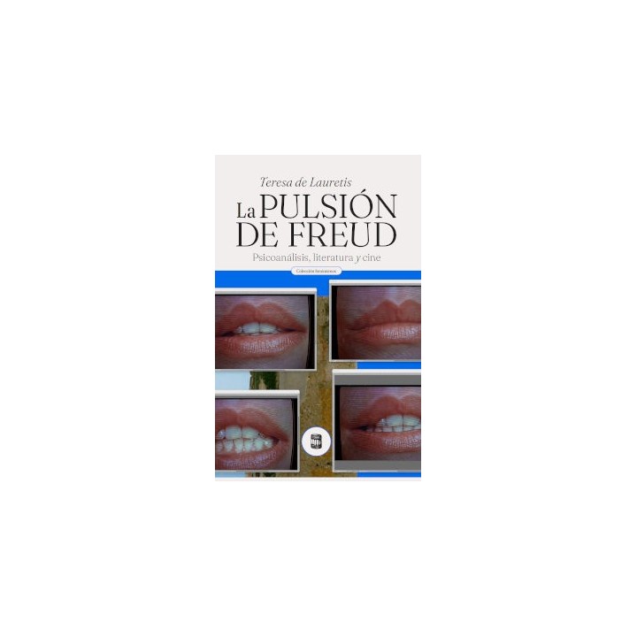LA PULSION DE FREUD PSICOANALISIS LITERATURA Y CINE