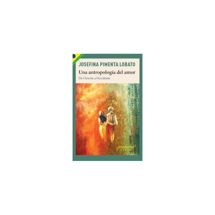 UNA ANTROPOLOGIA DEL AMOR
