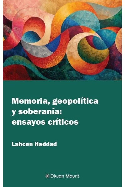 MEMORIA GEOPOLITICA Y SOBERANIA ENSAYOS CRITICOS