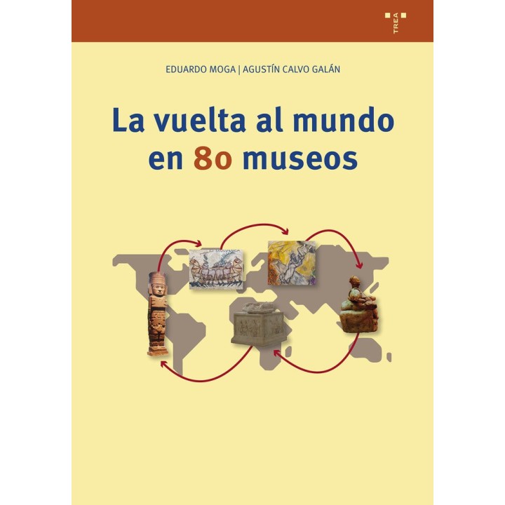 LA VUELTA AL MUNDO EN 80 MUSEOS