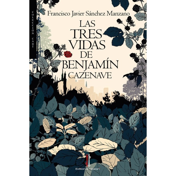 LAS TRES VIDAS DE BENJAMIN CAZENAVE
