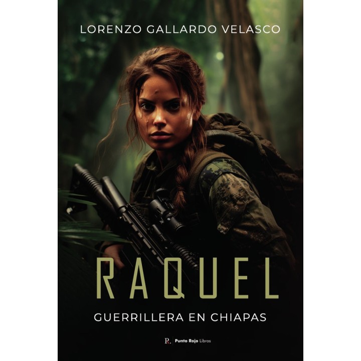 RAQUEL GUERRILLERA EN CHIAPAS