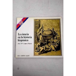 La ciencia en la historia hispánica