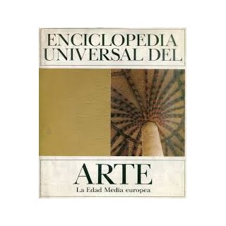 Enciclopedia universal del arte (V) - La Edad Media europea.