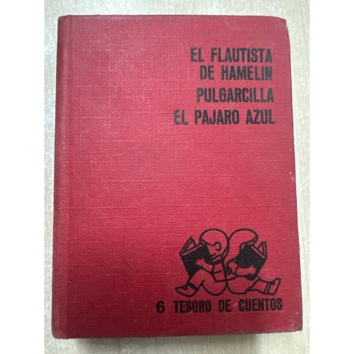 EL FLAUTISTA DE HAMELIN - PULGARCILLA EL PAJARO AZUL.