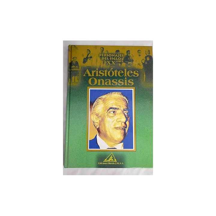 Personajes del siglo XX: Aristóteles Onassis.