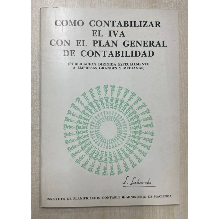 COMO CONTABILIZAR EL IVA CON EL PLAN GENERAL DE CONTABILIDAD