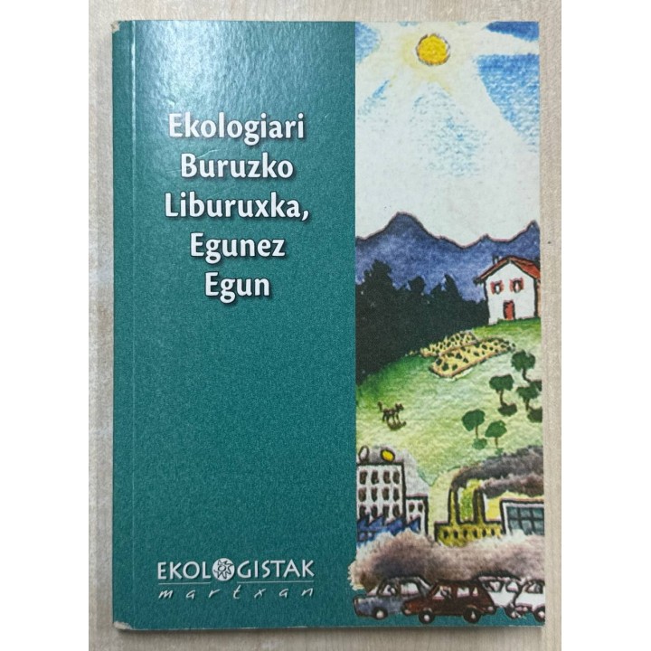 Ekologiari Buruzko  Liburuxka, Egunez Egun