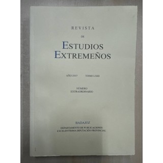 Revista de Estudios Extremeños. Año 2007. Tomo LXIII. Numero Extraordinario