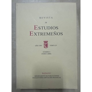 Revista de Estudios Extremeños. Año 1998 Tomo LIV Número 1 Enero-Abril.