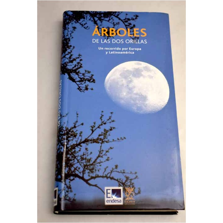 Árboles de las dos orillas. Un recorrido por Europa y Latinoamérica.