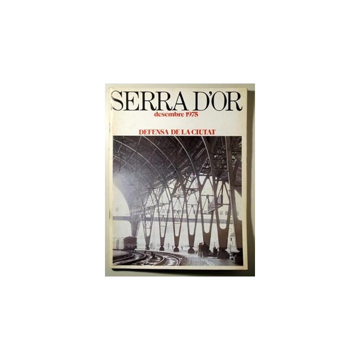 SERRA D'OR DESEMBRE1975 DEFENSA DE LA CIUTAT