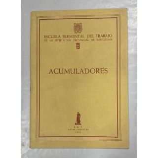 ESCUELA ELEMENTAL DEL TRABAJO: ACUMULADORES.