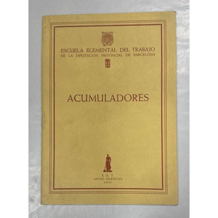 ESCUELA ELEMENTAL DEL TRABAJO: ACUMULADORES.