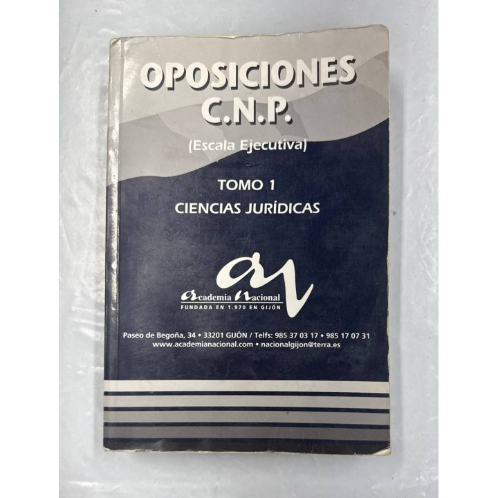 OPOSICIONES C.N.P. (ESCALA EJECUTIVA) TOMO 1. CIENCIAS JURÍDICAS.