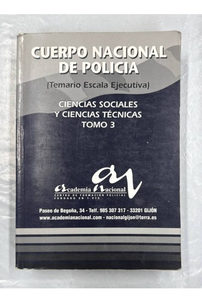 CUERPO NACIONAL DE POLICIA (TEMARIO ESCALA EJECUTIVA) CIENCIAS SOCIALES Y CIENCIAS TÉCNICAS TOMO 3.